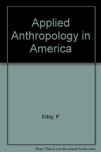 Stock image for Applied Anthropology in America for sale by HPB-Diamond