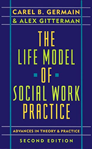 9780231064163: The Life Model of Social Work Practice: Advances in Theory and Practice
