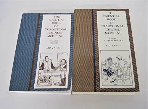 9780231065207: The Essential Book of Traditional Chinese Medicine: Theory, Clinical Practice: Vols 1&2