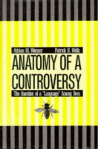 Stock image for Anatomy of a Controversy: The Question of a "Language" Among Bees for sale by WorldofBooks