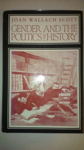 9780231065542: Gender and the Politics of History