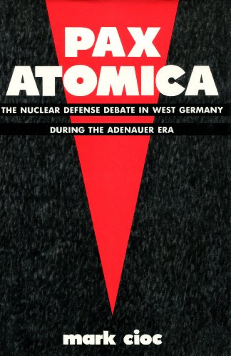 Stock image for Pax Atomica : The Nuclear Defense Debate in West Germany During the Adenauer Era for sale by Better World Books: West