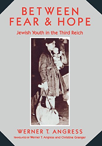 Stock image for Between Fear and Hope Jewish Youth in the Third Reich for sale by Willis Monie-Books, ABAA