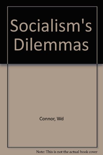 Beispielbild fr Socialism's Dilemmas : State and Society in the Soviet Bloc zum Verkauf von Better World Books