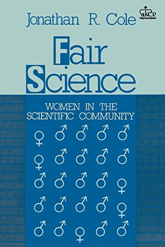 Stock image for Fair Science: Women in the Scientific Community for sale by George Cross Books