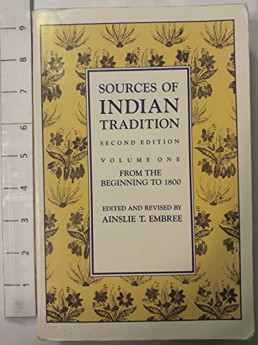 Beispielbild fr Sources of Indian Tradition, Vol. 1: From the Beginning to 1800 (Introduction to Oriental Civilizations) zum Verkauf von BooksRun