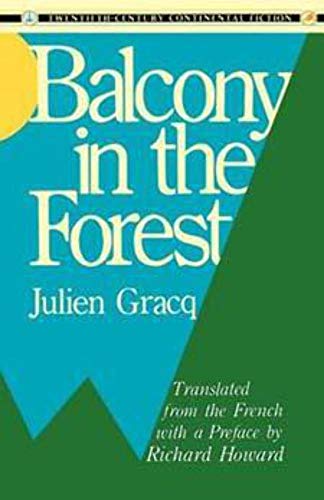 9780231066730: Gracq: Balcony In The Forest (paper) (Twentieth Century Continental Fiction)