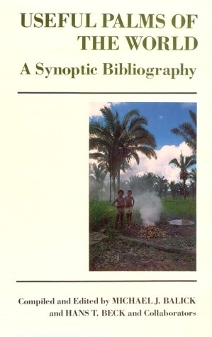 Stock image for Useful Palms of the World: A Synoptic Bibliography for sale by Cottage Street Books