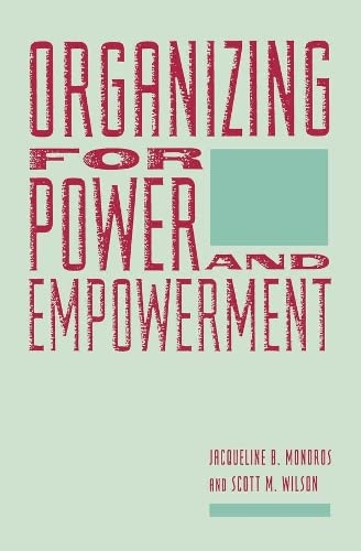 Beispielbild fr Organizing for Power and Empowerment zum Verkauf von Better World Books