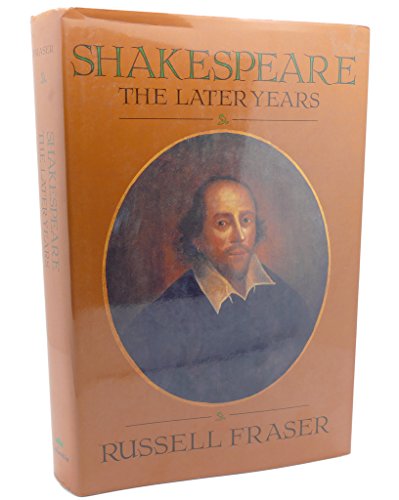 Shakespeare: The Later Years