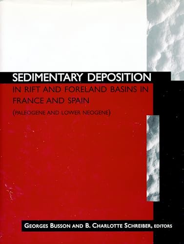 Stock image for Sedimentary Deposition in Rift and Foreland Basins in France and Spain (Paleogene and Lower Neogene) for sale by N. Fagin Books