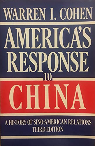 Beispielbild fr America's Response to China: A History of Sino-American Relations zum Verkauf von Wonder Book