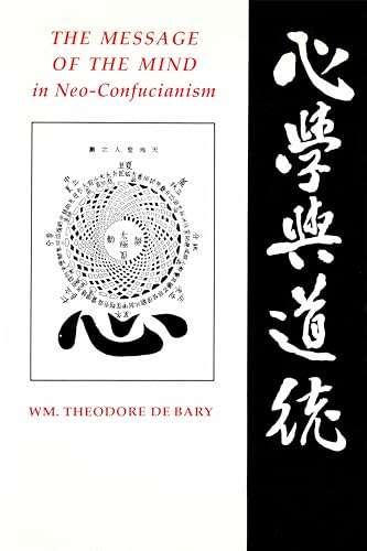 Stock image for The Message in the Mind in Neo-Confucianism for sale by Theologia Books