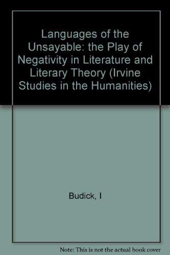 9780231068666: Languages of the Unsayable: The Play of Negativity in Literature and Literary Theory
