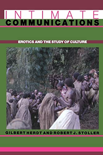 9780231069014: Intimate Communications: Erotics and the Study of Culture