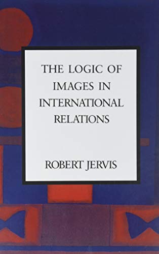 9780231069335: The Logic of Images in International Relations