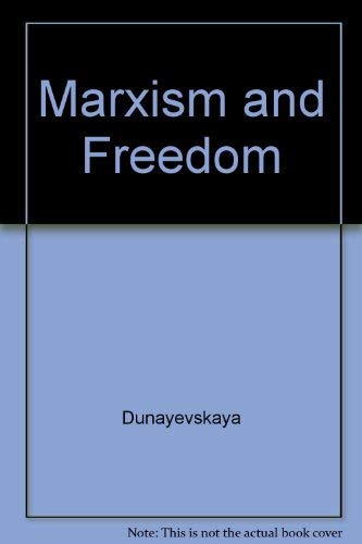 9780231069342: Marxism and Freedom