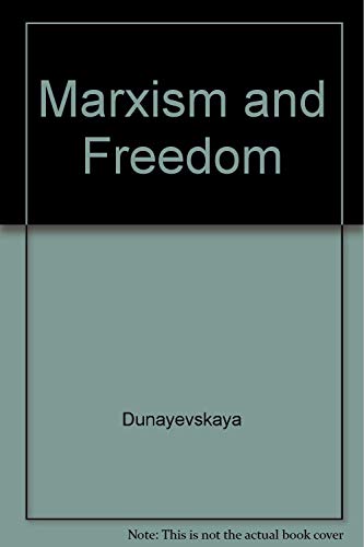 9780231069359: Marxism and Freedom