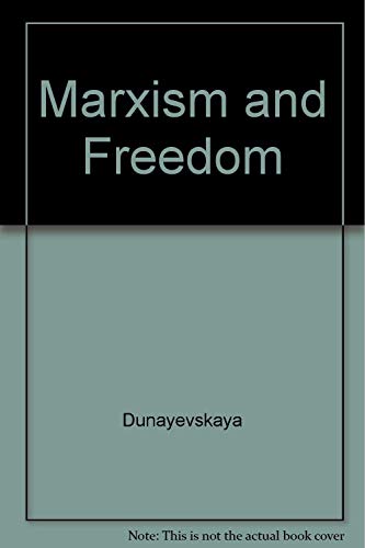 9780231069359: Marxism and Freedom from 1776 Until Today