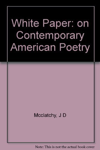 Stock image for White Paper : On Contemporary American Poetry for sale by Better World Books