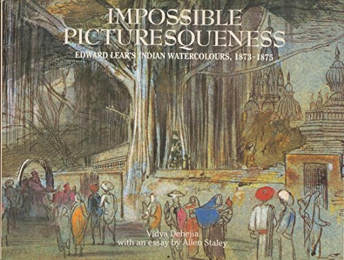 9780231069557: Impossible Picturesqueness: Edward Lear's Indian Watercolors, 1873–1875 (Columbia Studies on Art)