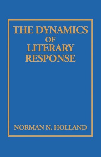 The Dynamics of Literary Response (9780231069809) by Holland, Norman