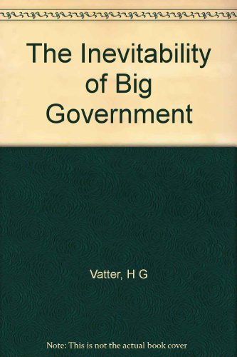 Stock image for The Inevitability of Government Growth for sale by Better World Books