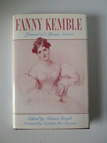 Imagen de archivo de Fanny Kemble: Journal of a Young Actress a la venta por Pensees Bookshop