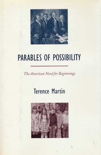 Beispielbild fr Parables of Possibility : The American Need for Beginnings zum Verkauf von Better World Books