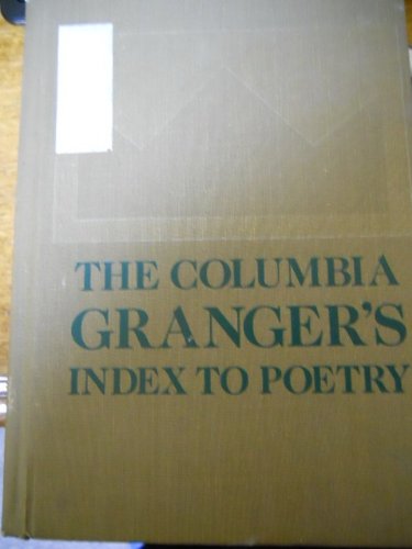 The Columbia Granger's Index to Poetry (9780231071048) by Hazen, Edith P.; Fryer, Deborah J.