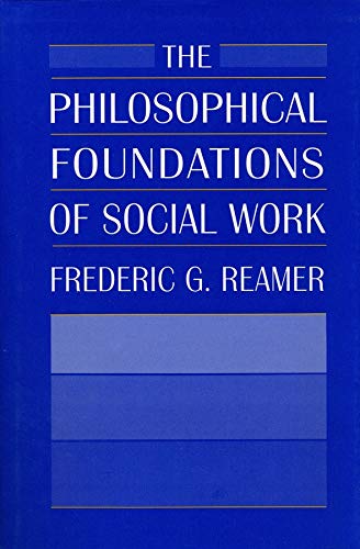 Imagen de archivo de The Philosophical Foundations of Social Work a la venta por SecondSale