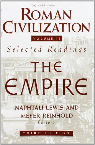 Stock image for Roman Civilization: Selected Readings, Vol. 2: The Empire (Volume 2) for sale by Half Price Books Inc.
