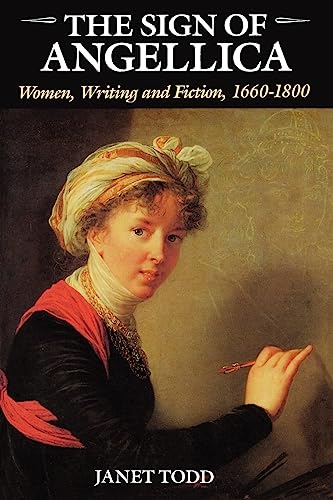 Stock image for The Sign of Angellica: Women, Writing, and Fiction, 1600-1800 for sale by Books From California