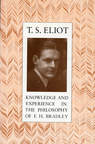 9780231071512: Eliot: Knowledge and Experience in the Philosophy of F H Bradley (Paper)