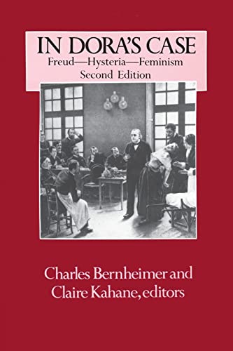 Imagen de archivo de In Dora's Case : Freud, Hysteria, Feminism a la venta por Better World Books
