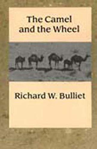 9780231072359: The Camel and the Wheel (Morningside Books)