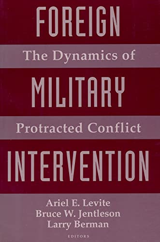 9780231072946: Foreign Military Intervention: The Dynamics of Protracted Conflict