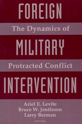 Beispielbild fr Foreign Military Intervention: The Dynamics of Protracted Conflict zum Verkauf von ThriftBooks-Dallas