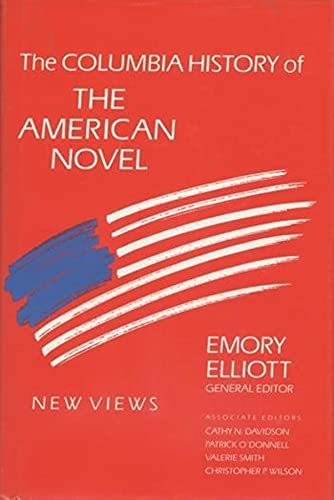 Columbia History of the American Novel - Elliott, Emory