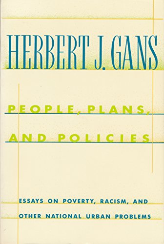 Stock image for People, Plans, and Policies: Essays on Poverty, Racism, and Other National Urban Problems for sale by G. & J. CHESTERS