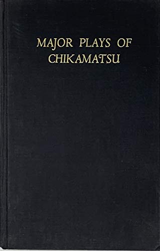 9780231074148: Major Plays of Chikamatsu