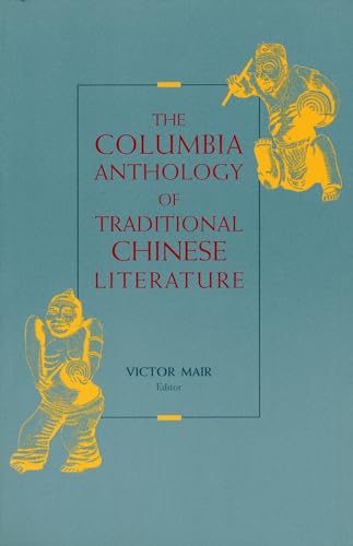 The Columbia Anthology of Traditional Chinese Literature