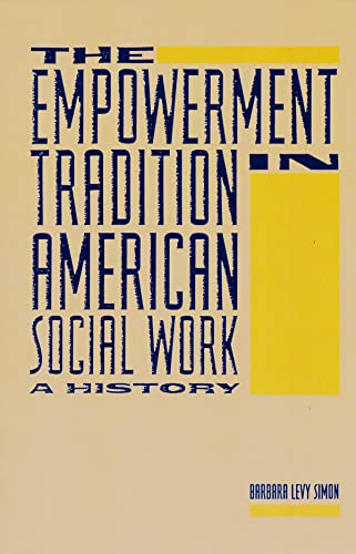Imagen de archivo de The Empowerment Tradition in American Social Work: A History a la venta por SecondSale