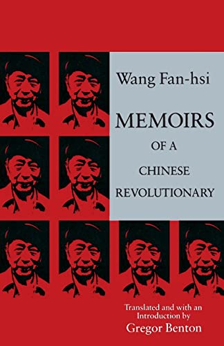 Memoirs of a Chinese Revolutionary (Paperback) - Fan-Hsi Wang