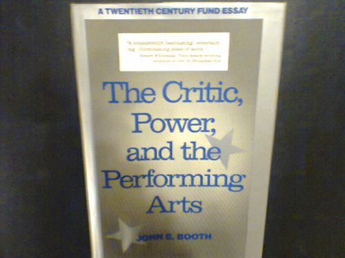 Beispielbild fr The Critic, Power, and the Performing Arts zum Verkauf von Better World Books