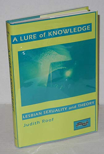 Stock image for A Lure of Knowledge: Lesbian Sexuality and Theory for sale by Wonder Book