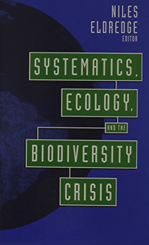 Stock image for Systematics, Ecology, and the Biodiversity Crisis for sale by Wonder Book