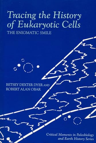 Beispielbild fr Tracing the History of Eukaryotic Cells: The Enigmatic Smile zum Verkauf von Booklegger's Fine Books ABAA