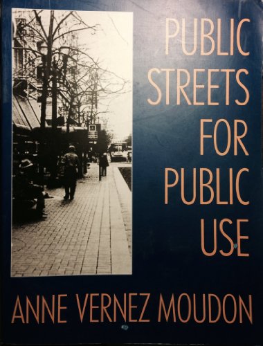Beispielbild fr Public Streets for Public Use (Morningside Book) [Sep 01, 1991] Moudon, Anne . zum Verkauf von Amazing Books Pittsburgh