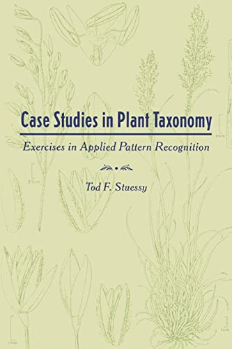 Case Studies in Plant Taxonomy (9780231076111) by Stuessy, Tod F.
